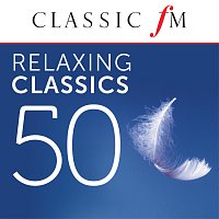 Přední strana obalu CD 50 Relaxing Classics by Classic FM