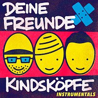 Deine Freunde – Kindskopfe [Instrumentals]