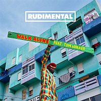 Rudimental – Walk Alone (feat. Tom Walker)