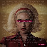 ZZ Ward – Break Her Heart