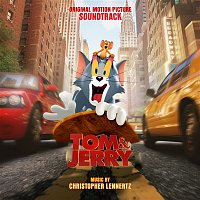 Christopher Lennertz – Tom & Jerry (Original Motion Picture Soundtrack)