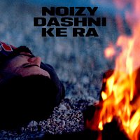 Noizy – Dashni ke ra