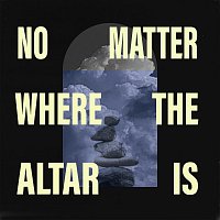 Covenant Worship, Elyssa Figueroa, Nikki Moltz – No Matter Where The Altar Is [Live]