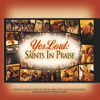 West Angeles Cogic Mass Choir And Congregation – Yes Lord: Saints In Praise [Live]
