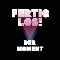 Der Moment