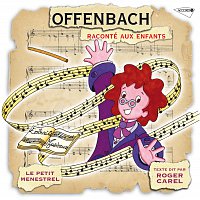 Přední strana obalu CD Le Petit Ménestrel: Offenbach Raconté Aux Enfants