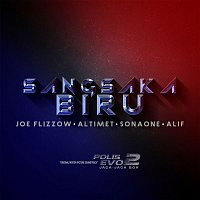 Joe Flizzow, Altimet, SonaOne, Alif – Sang Saka Biru (From "Polis Evo 2: Jaga Jaga Boh")