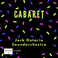 Jack Ontario Soundorchestra – Cabaret