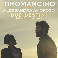 Tiromancino, Alessandra Amoroso – Due destini