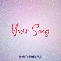 Barty Dreyfus – Your Song (Arr. for Guitar)