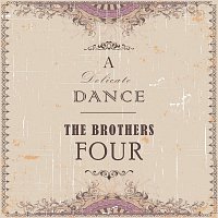 The Brothers Four – A Delicate Dance