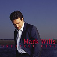Mark Wills – Greatest Hits
