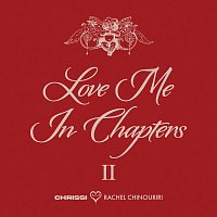 Chrissi, Rachel Chinouriri – Love Me In Chapters II