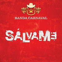 Banda Carnaval – Sálvame