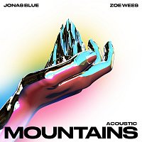 Jonas Blue, Zoe Wees – Mountains [Acoustic]