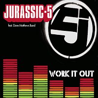 Jurassic 5, Dave Matthews Band – Work It Out