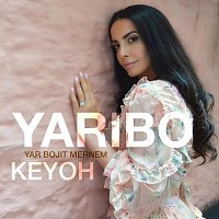 Keyoh – Yaribo (Yar Bojit Mernem)
