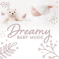 Dreamy Baby Music – White Noise Lullabies for Babies