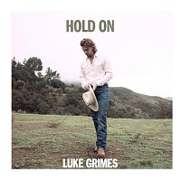 Luke Grimes – Hold On