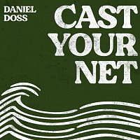 Daniel Doss – Cast Your Net