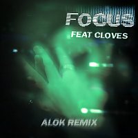 John Summit, CLOVES – Focus [Alok Remix]