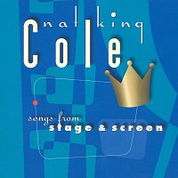 Nat King Cole – Songs From Stage And Screen