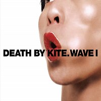 Death By Kite – Wave I