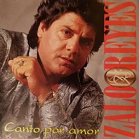 Zalo Reyes – Canto Por Amor