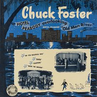 Chuck Foster & His Orchestra – At Hotel Peabody Overlooking Old Man River [Live]