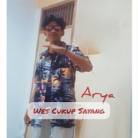 Arya – Wes Cukup Sayang