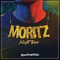 Bierkapitan – Moritz bleibt treu