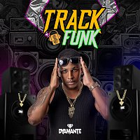 Dyamante DJ – Track Funk