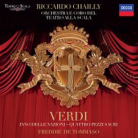 Freddie De Tommaso, Coro del Teatro alla Scala di Milano, Riccardo Chailly – Verdi: Inno delle nazioni; Quattro Pezzi Sacri