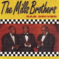 The Mills Brothers – Cab Driver
