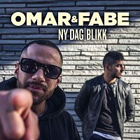 Omar & Fabe – Ny dag / Blikk