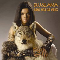 Ruslana – Dance With The Wolves
