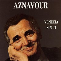 Charles Aznavour – Venecia Sin Ti