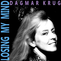 Dagmar Krug – Losing my Mind