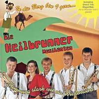 Die Heilbrunner Musikanten – In die Berg bin i gern
