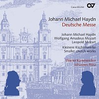 Wiener Kammerchor, Johannes Prinz – Johann Michael Haydn: Deutsche Messe