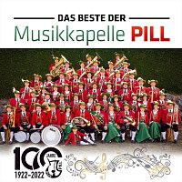 Musikkapelle Pill – Das Beste - 100 Jahre