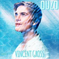 Vincent Gross – Ouzo