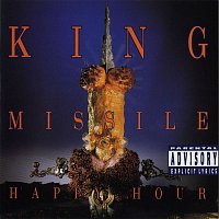 King Missile – Happy Hour