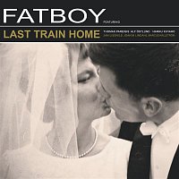 Fatboy – Last Train Home