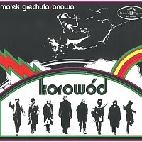 Marek Grechuta & Anawa – Korowód