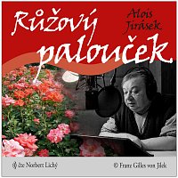 Norbert Lichý – Jirásek: Růžový palouček