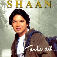 Shaan – Tanha Dil...