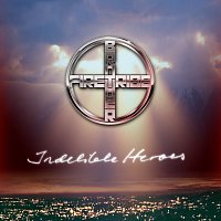 Brother Firetribe – Indelible Heroes