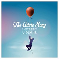 U.M.A.N – The Adele Song (Laurie Blue)