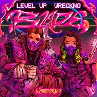 Level Up, Wreckno – Blade
